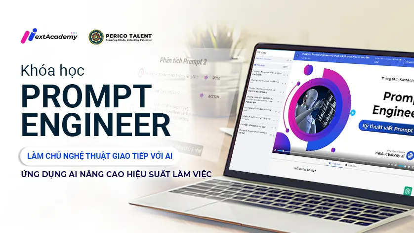 Khóa học: Prompt Engineer – Làm chủ nghệ thuật giao tiếp với AI, nâng cao hiệu suất làm việc